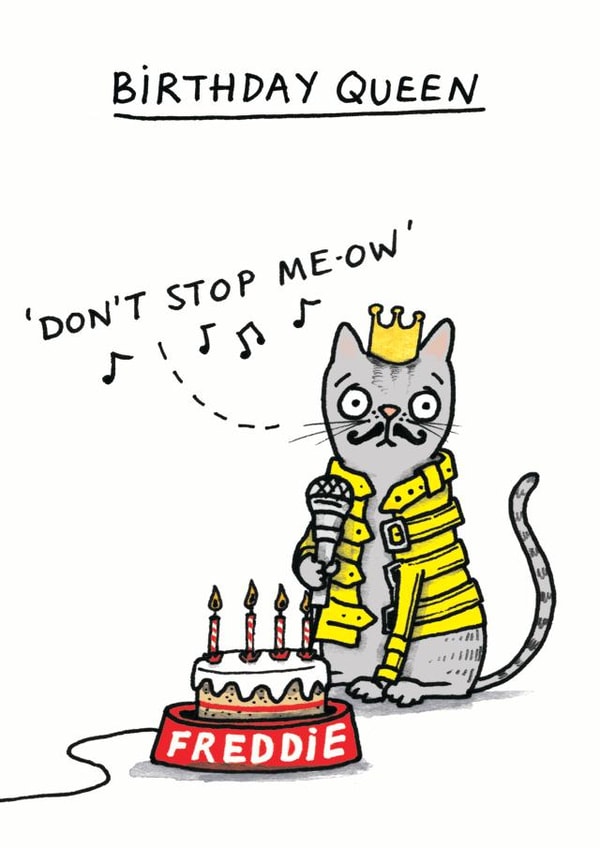 Funny Birthday Queen Card - Bohemian Rhapsody - Pun - Dont Stop Meow created by Cardinky