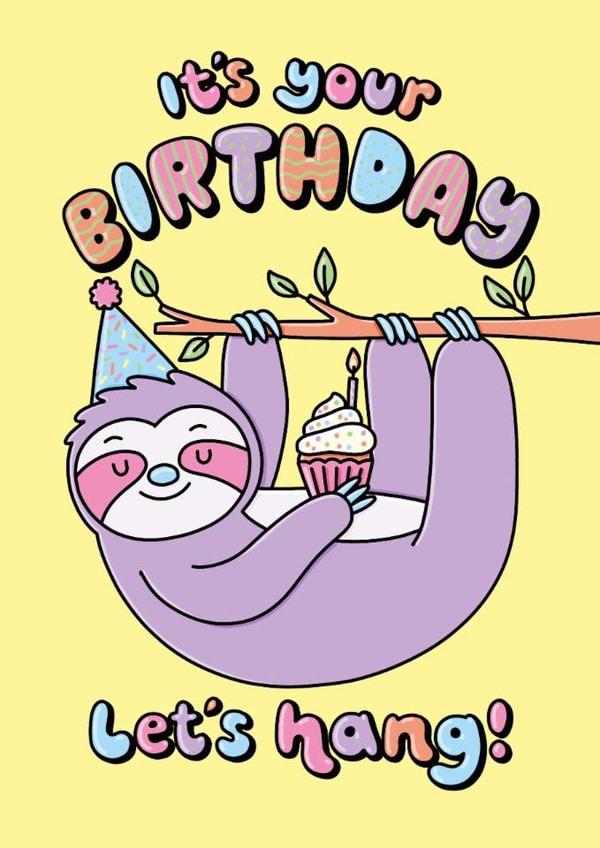 Cute Sloth Birthday Animal Pun Card created by Katie Ruby Illustration