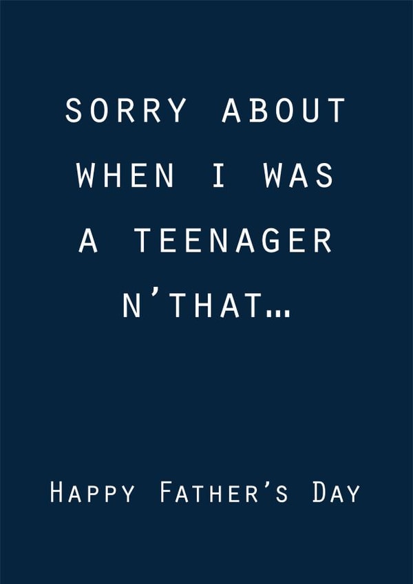 dad teenager Father's Day Card 32289 created by Phil Tessier