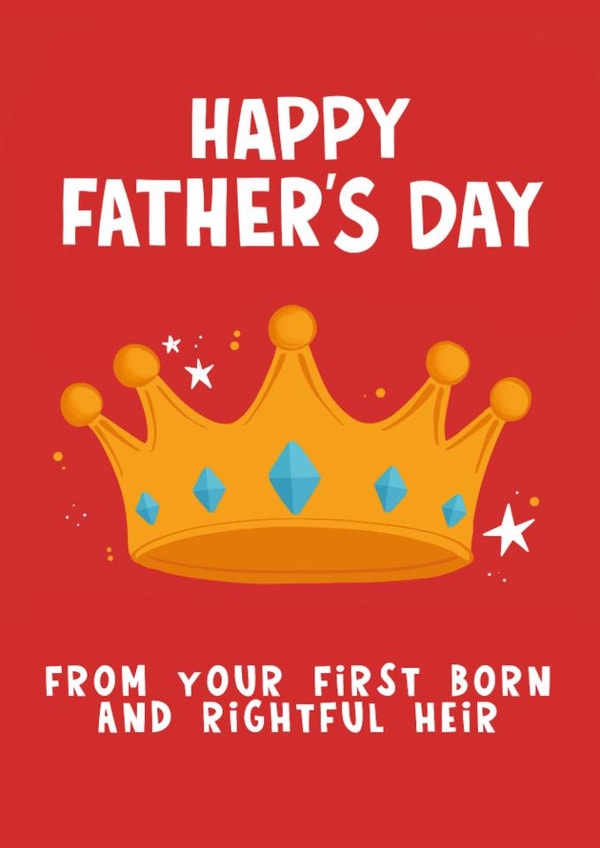 Funny Rightful Heir Fathers' Day Card created by Lucy Maggie Designs