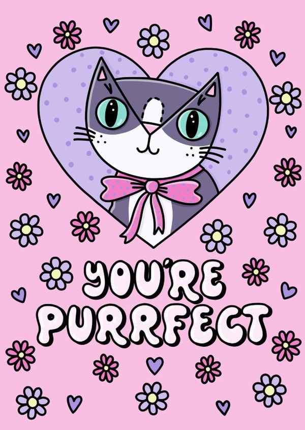 Cute Valentines, Birthday or Thank You Card - Cat - You’re Purrfect created by Katie Ruby Illustration