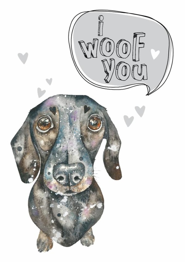 Cute Valentines Day Card - Pun - Dachshund - I Woof You created by Dotty Dog Art