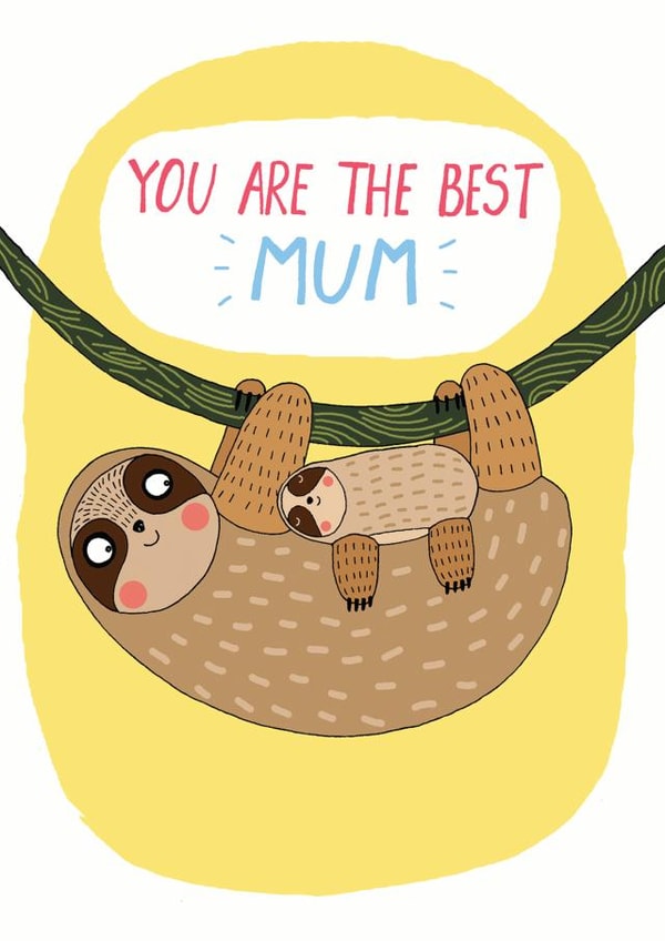 sloth mum Mothers Day Card 10247 created by Forever Funny