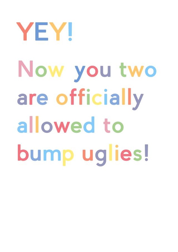 Funny Wedding Card - Now you can bump uglies! created by JosieOnTheRun