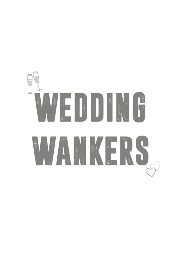 Rude Wedding Typography Card - Prosecco - Wedding Wankers created by Charlie Jessey