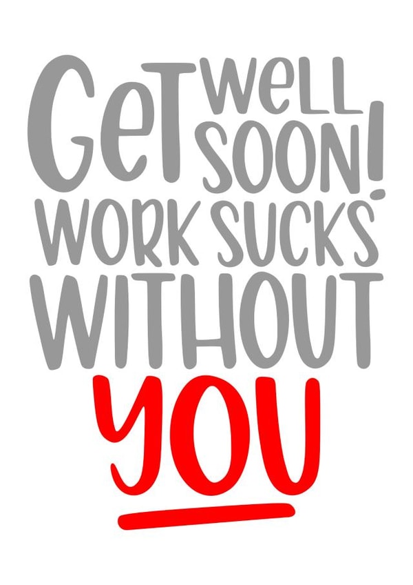 soon work Get Well Card 9818 created by Kaylie Goldup