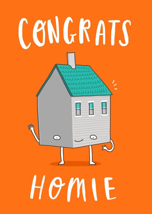 Funny House Pun New Home Card - Congrats Homie created by Charly Clements