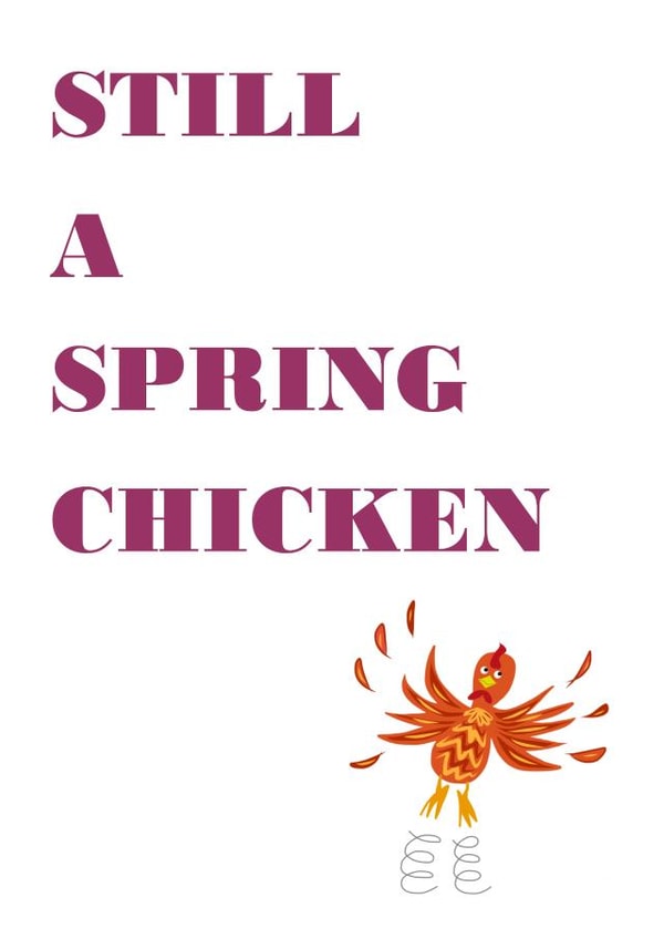 spring chicken Birthday Card 32268 created by Designer Poems