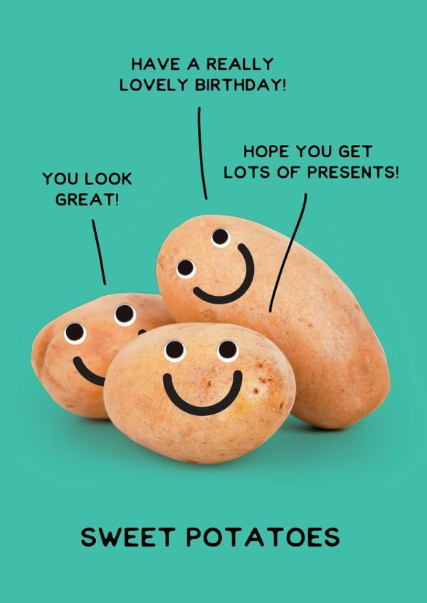 Sweet Birthday Card - Cute Pun - You Look Great - Sweet Potatoes created by Jon Hall Design