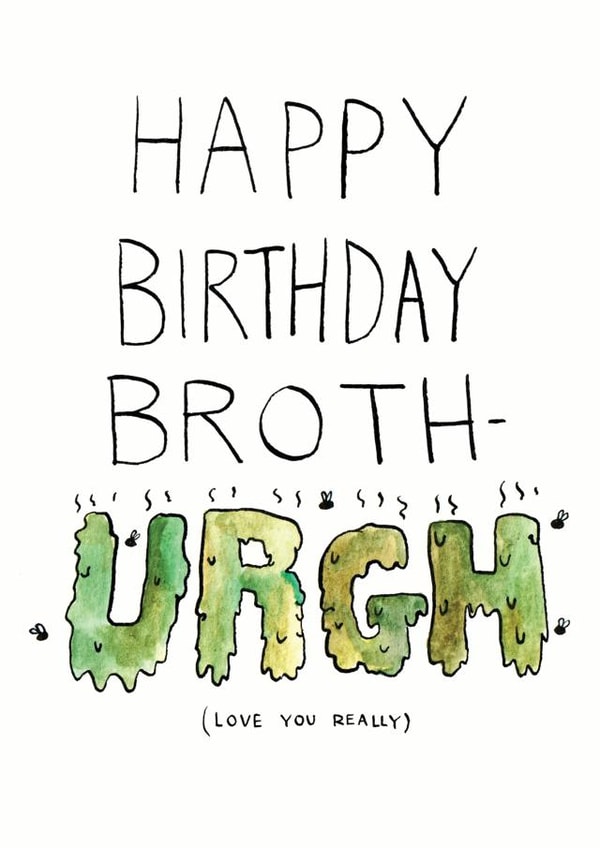 Funny Birthday Card - For Brother - Pun - Urgh created by Jelly Armchair