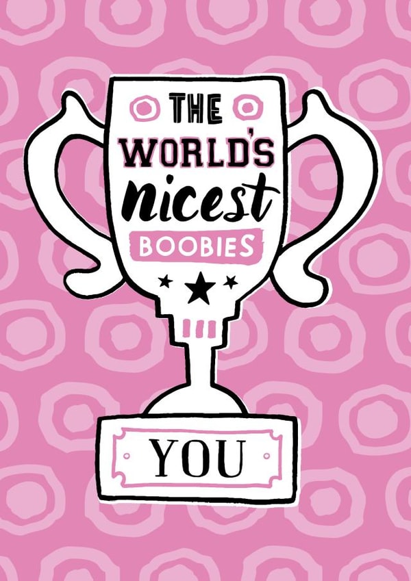 The world's nicest boobies card created by Tommy Human