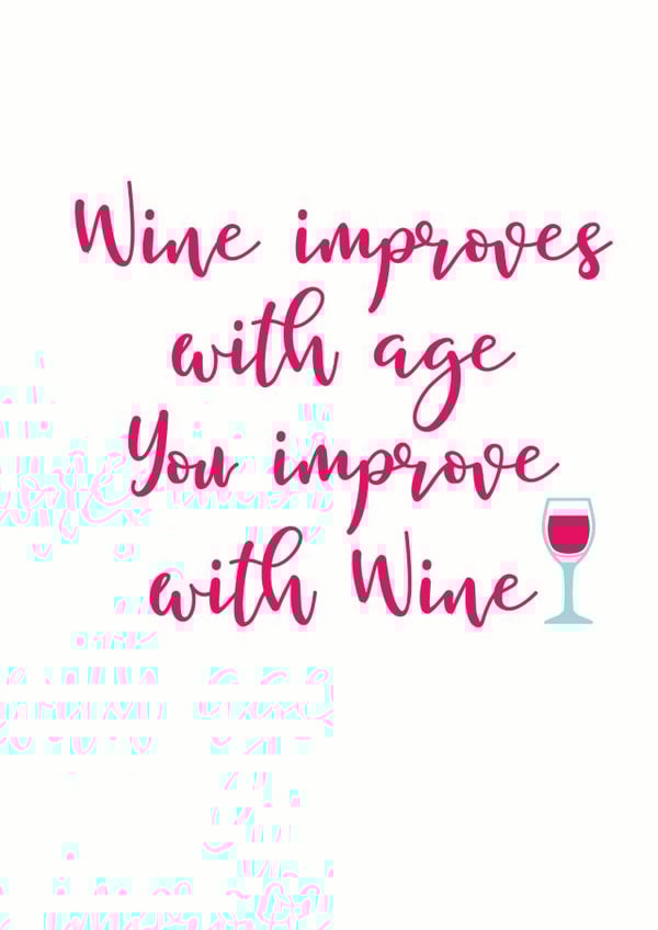 wine improves Birthday Card 11058 created by Sarah Hurley