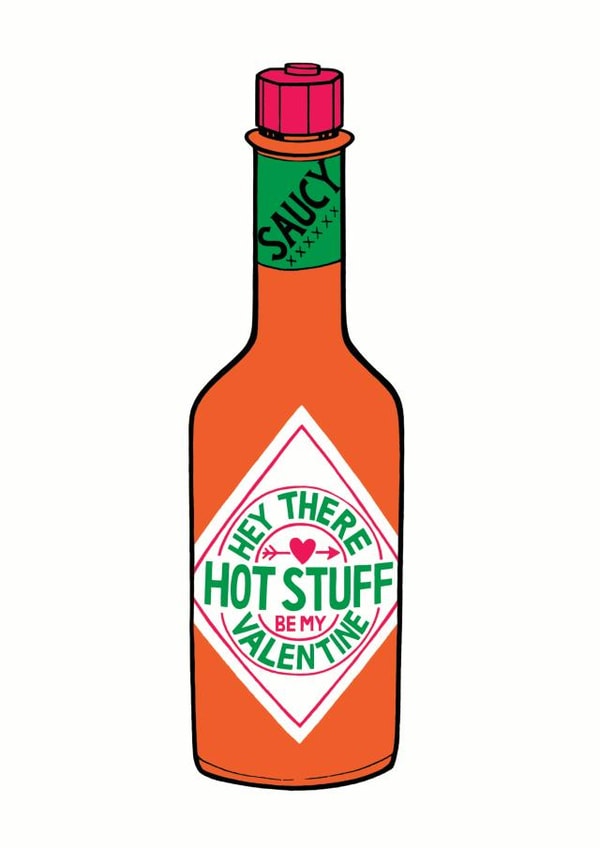 Cheeky Valentines Day Card - Hot Sauce - Hey There Hot Stuff Be My Valentine created by Cardinky