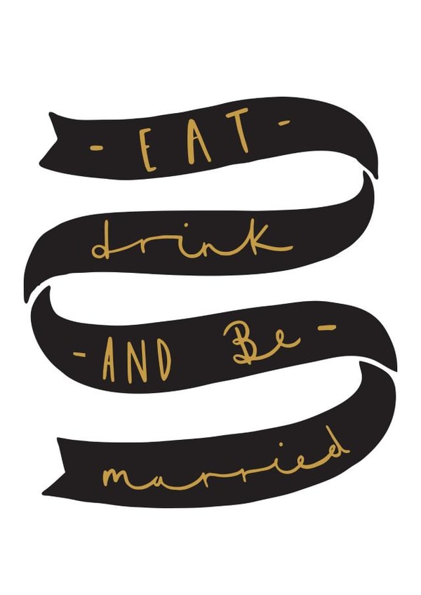 Eat Drink and Be married - Pun Wedding card created by Old English Company
