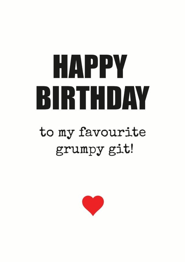 Birthday Card – For Grumpy Git Typography created by Duckduckle Design