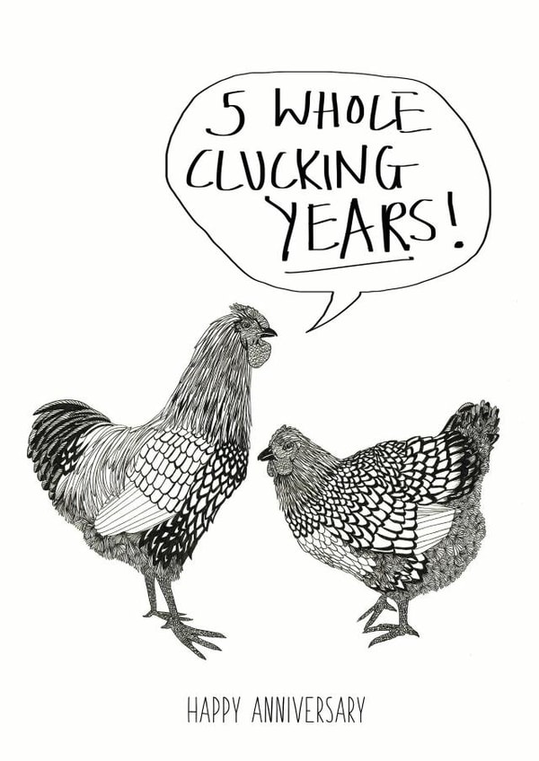 Funny Anniversary Card - 5 Years - 5 Whole Clucking Years! created by Harriet Popham