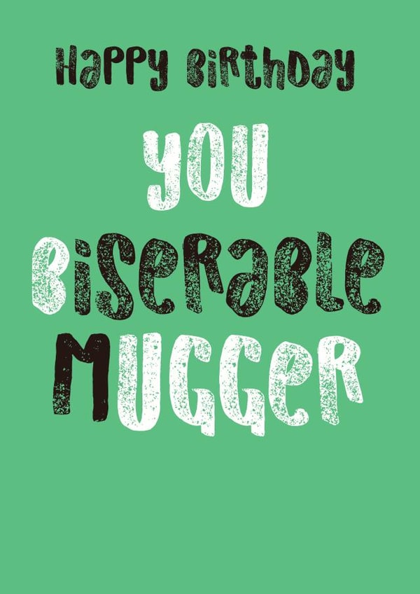 miserable funny Birthday Card 25846 created by JellynBean