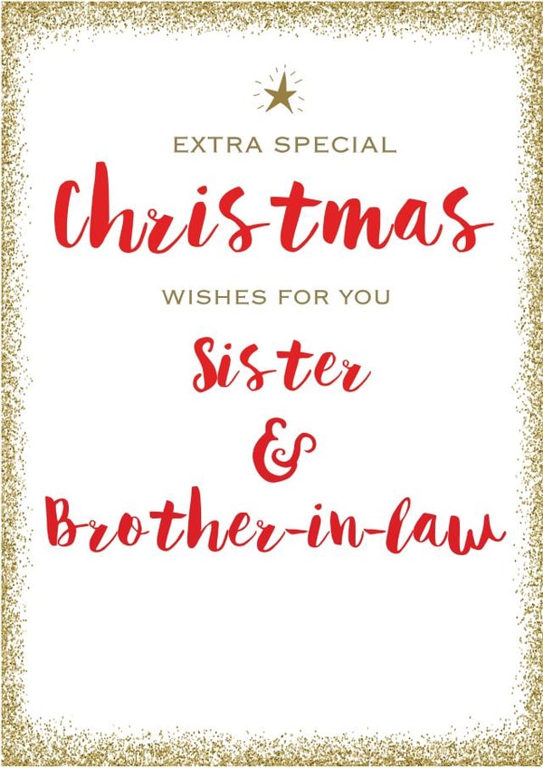 Sister and Brother In Law - Extra Special - Christmas Wishes - Sparkle - Glitter - Christmas Card created by Always Sparkle