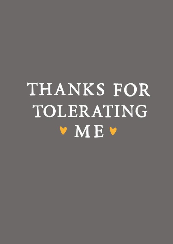 Cute Typography Valentines Day Card / Anniversary Card - Thanks For Tolerating Me created by Zoe Brennan