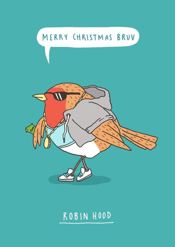 Funny - Pun - Brother - Bruv - Robin Hood - Merry Christmas Bruv - Slang - Christmas Robin - Christmas Card created by Charly Clements