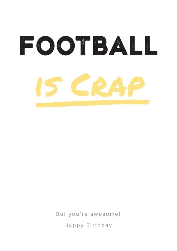 Football Crap Birthday Card 32865 created by alex