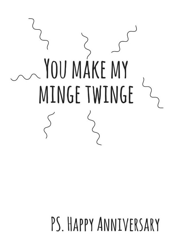 Rude Typography Anniversary Card - You Make My Minge Twinge created by Flamingo Lingo by Jenny