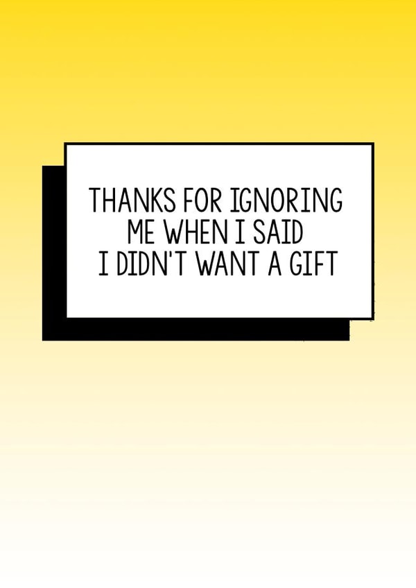 Funny Thank you card, thank you card, funny thanks card, funny card: Thanks for ignoring me when I said I didn't want a gift created by Bettie Confetti