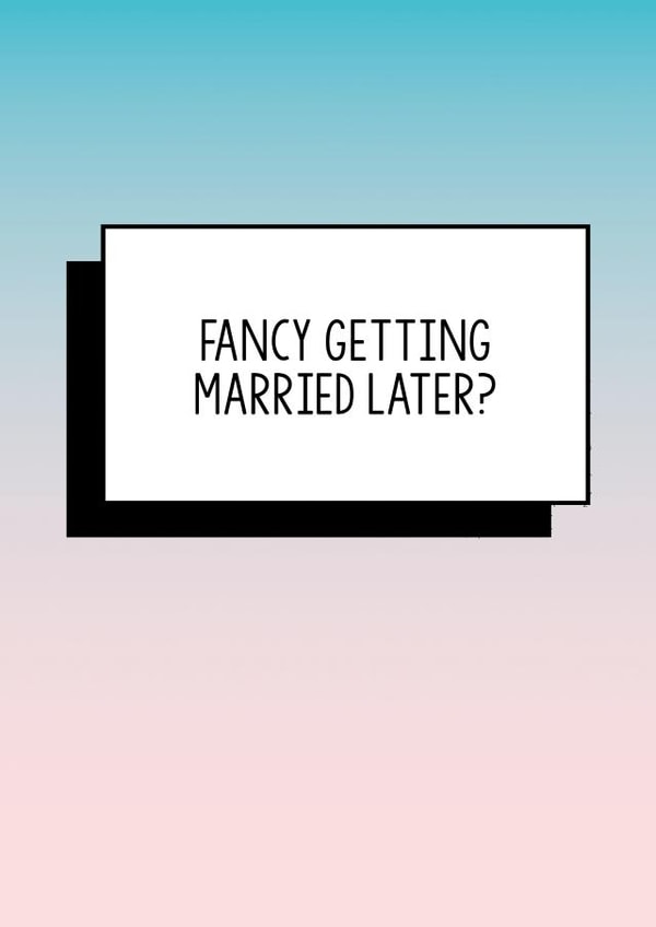 Funny Fiance Card | Fancy Getting Married Later? created by Bettie Confetti