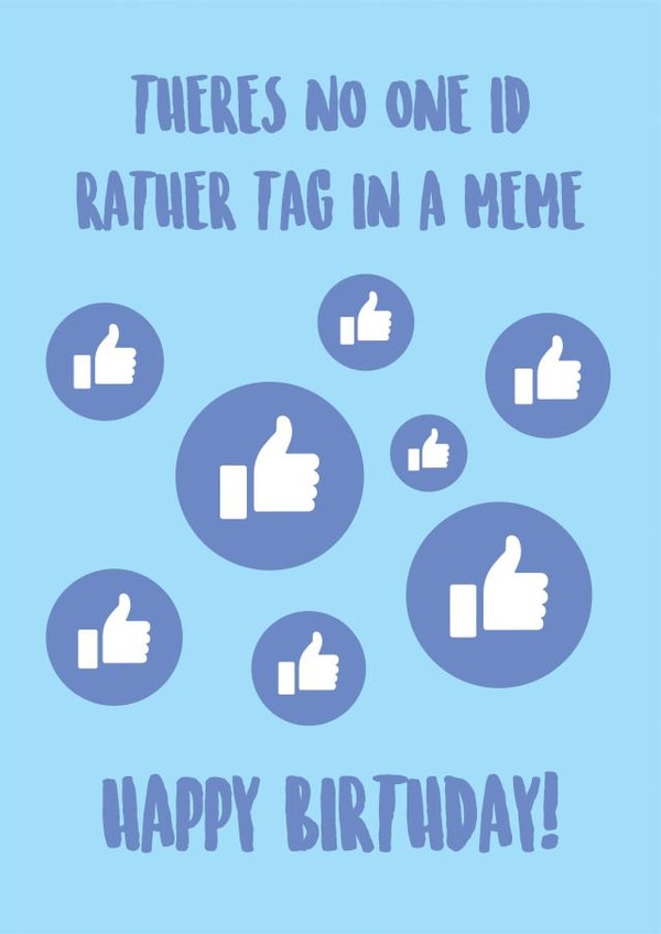 meme memes Birthday Card 32606 created by See More