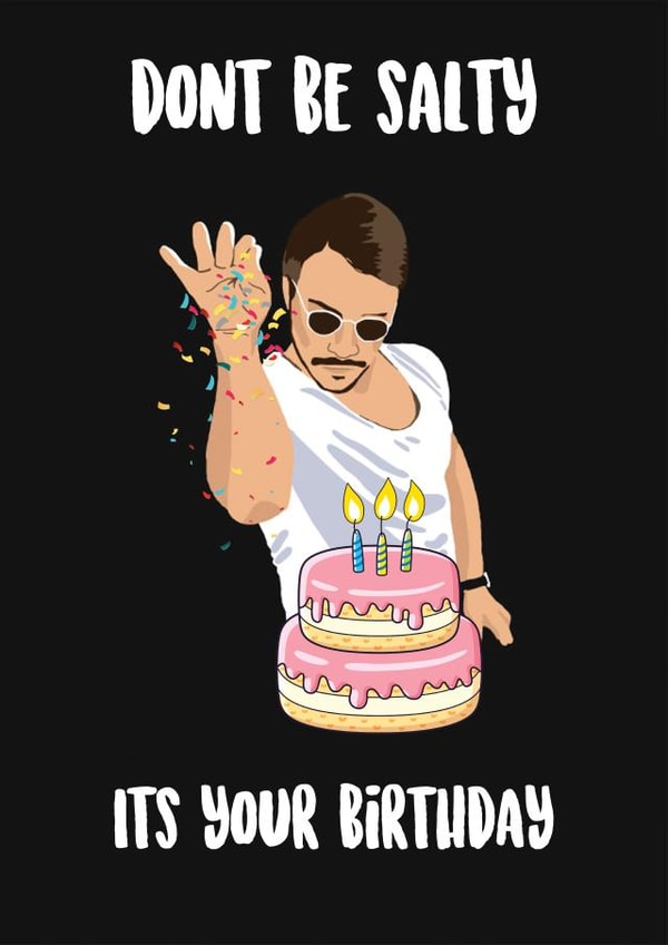 salt bae Birthday Card 10232 created by See More