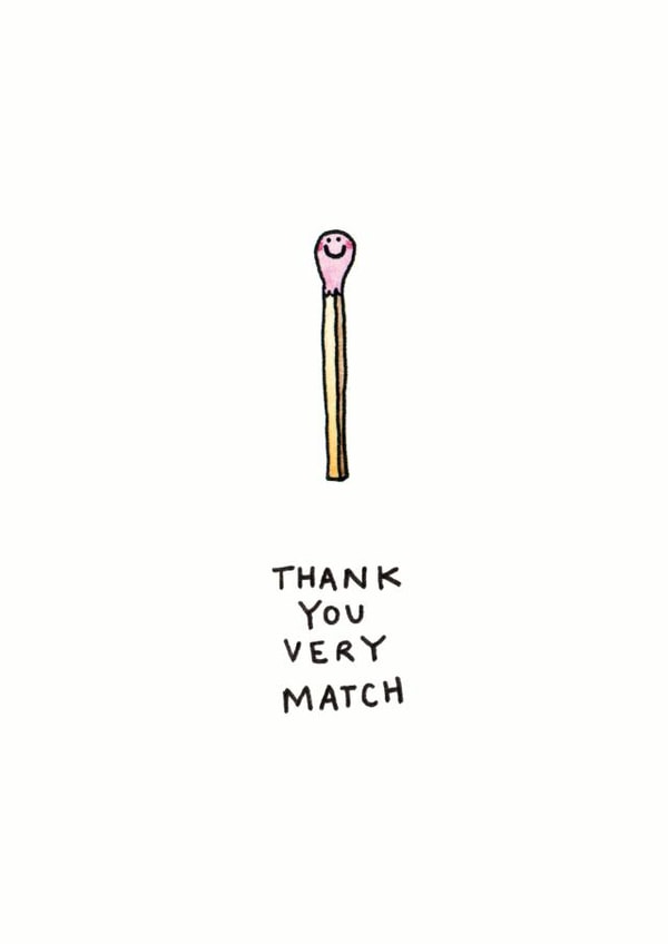 Cute Thank You Card - Match Pun created by Jelly Armchair