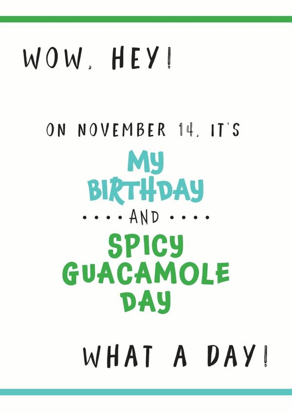 spicy guacamole Card 27311 created by Need A Holiday?