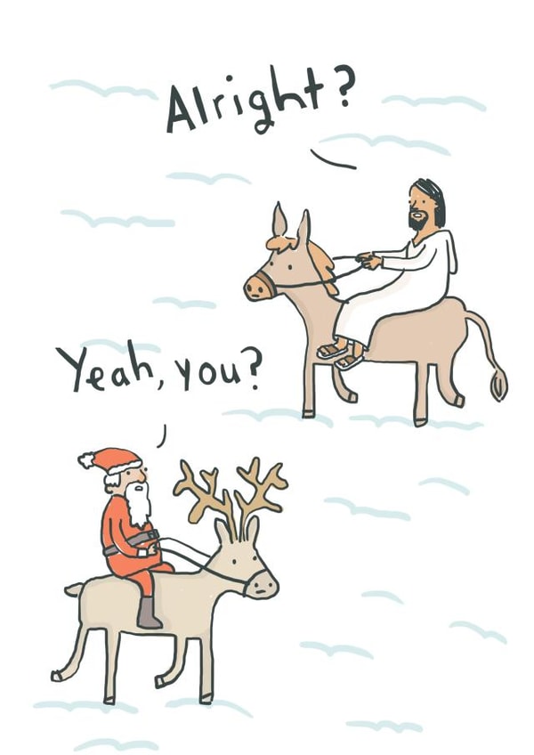 Funny - Modern - Nativity - Jesus - Santa - Horse - Reindeer - Alright - Slang - Santa and Jesus - Greeting - Christmas Card created by Sarah Ray