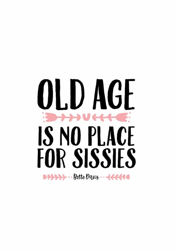 Classic Birthday Card - For Her - Bette Davis Quote created by thunderpeep