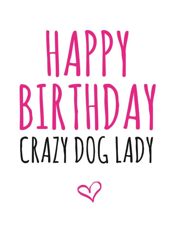 CRAZY DOG Birthday Card 12234 created by Banter King