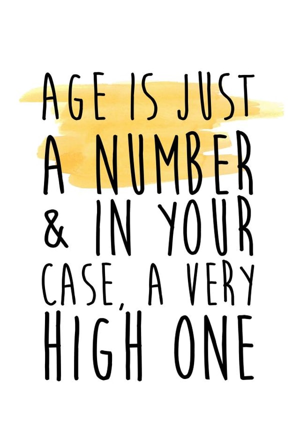 Cheeky Birthday Card - Age Is Just A Number And In Your Case A Very High One created by LOVE PAPER RAINBOW