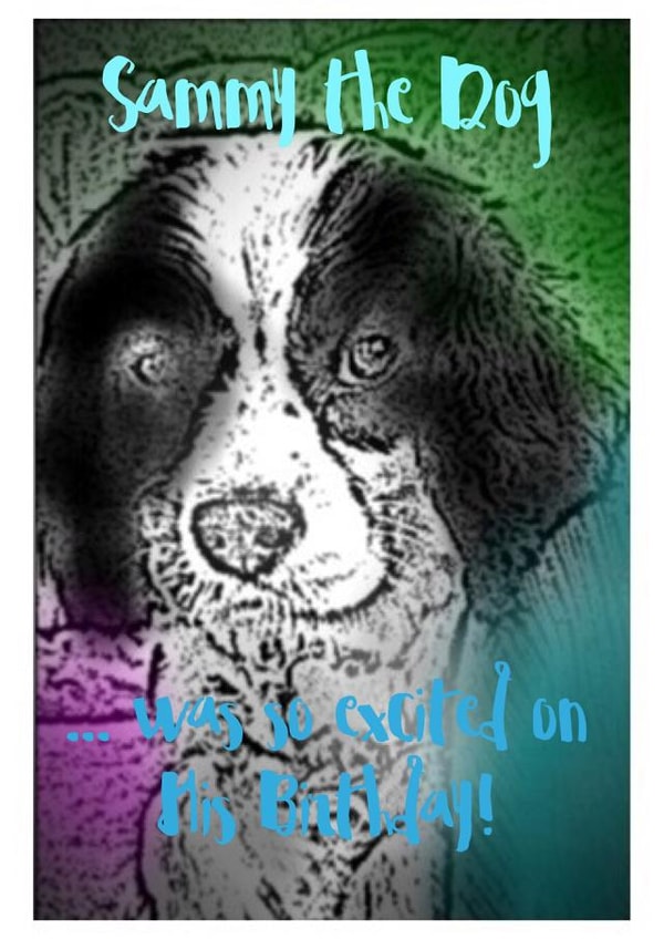 SammytheDog Birthday Card 34900 created by Artyteeslondon