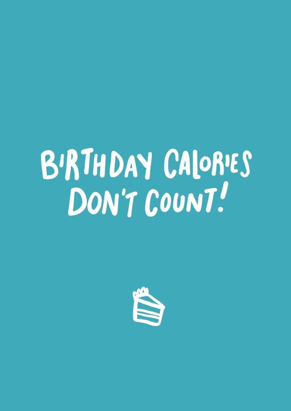 Birthday Calories created by Emily Strefford-Johnson