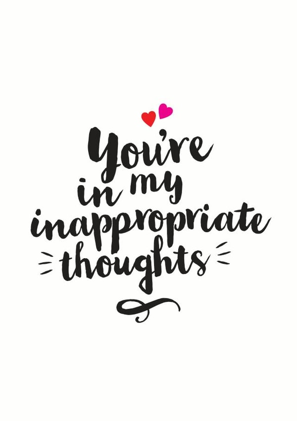 Cheeky Valentine's Card - You're in my inappropriate thoughts created by Kyleigh Orlebar
