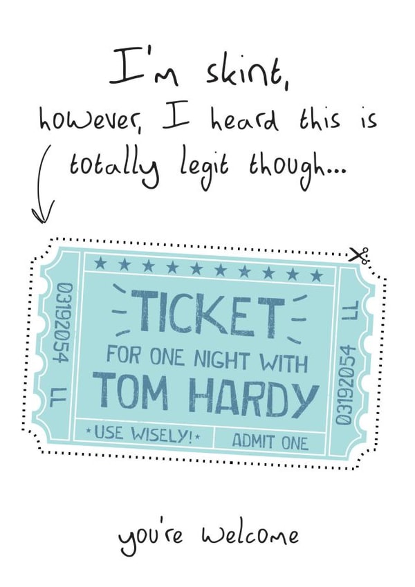Birthday coupon for one night with Tom Hardy created by Lynsey Luu