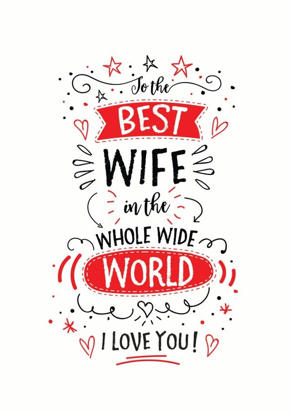Cute Valentines Day Card - Wife - To The Best Wife In The World I Love You created by Little Red Cherry