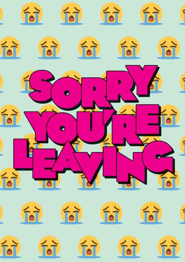 sorry you're Leaving Card 7890 created by kissmekwik