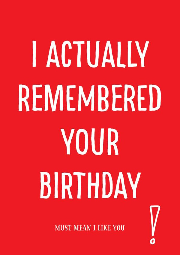I remembered your birthday card created by Afewhometruths