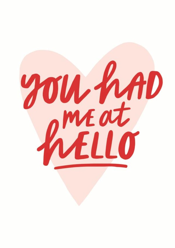 Cute Jerry Maguire Quote Anniversary Card / Valentines Day Card - You Had Me At Hello created by Sadler Jones