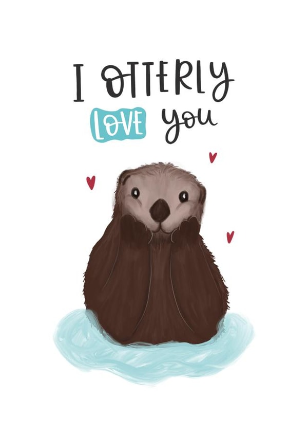 Cute Otter Pun Anniversary Card / Valentines Day Card - I Otterly Love You created by Abbie Imagine