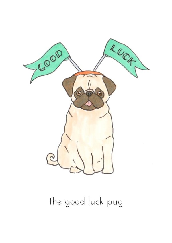 luck pug Good Luck Card 13444 created by Polly Rose Art & Designs