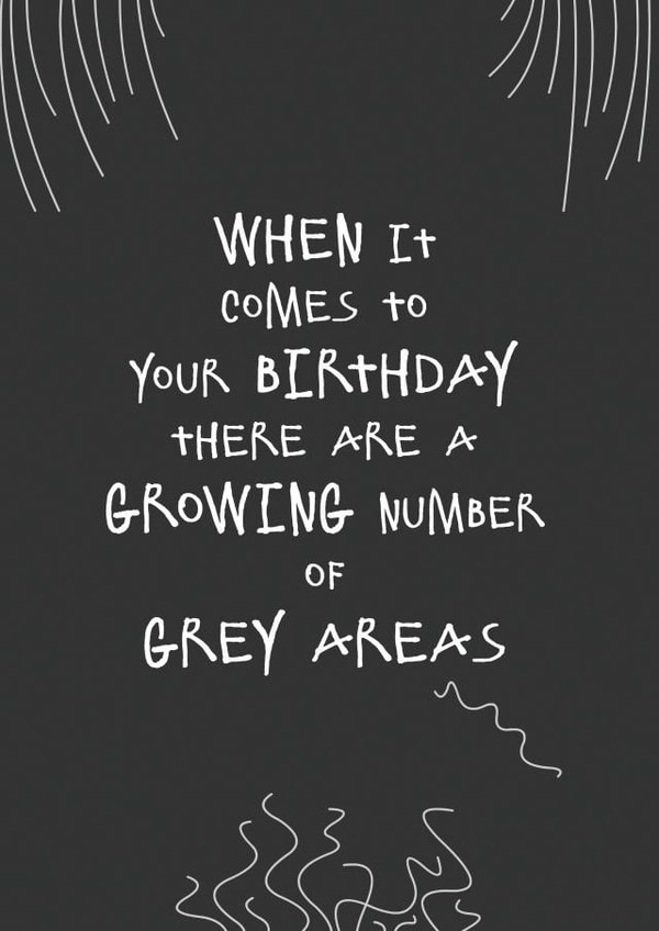 grey hair Birthday Card 35656 created by Eoin McKeown