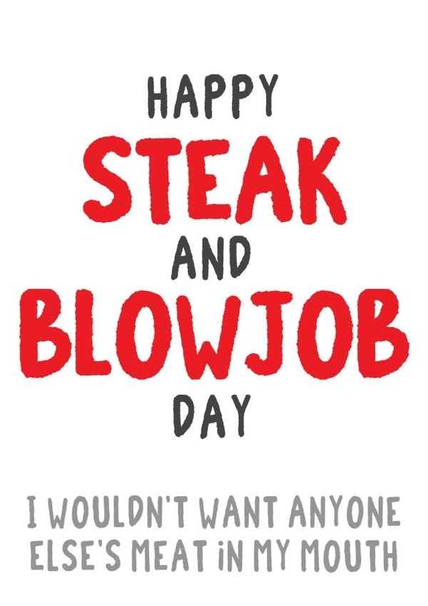 Funny Rude Steak and Blowjob Day card for him 14th March BJ Day created by Tia Russell