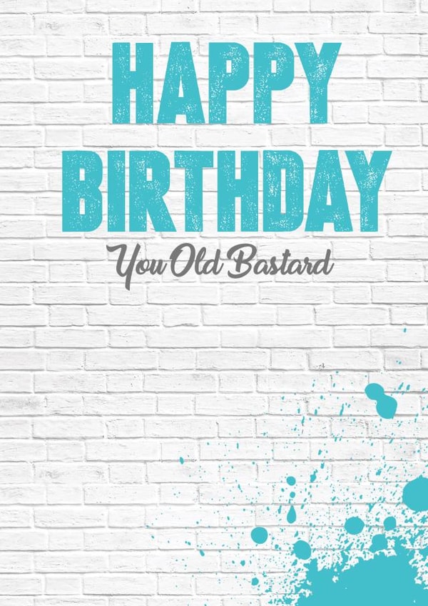 old bastard Birthday Card 30456 created by Filthy Sentiments