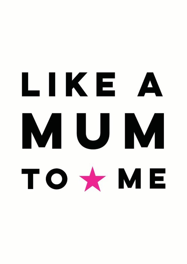 Like A Mum To Me Mother's Day Card created by Sweetlove Press